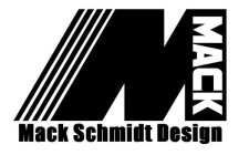 M MACK MACK SCHMIDT DESIGN