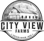 QUALITY PRODUCTS CITY VIEW FARMS ESTABLISHED 1930