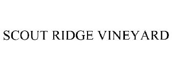 SCOUT RIDGE VINEYARD