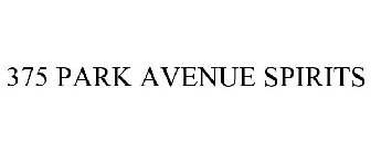 375 PARK AVENUE SPIRITS