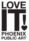 LOVE IT! PHOENIX PUBLIC ART