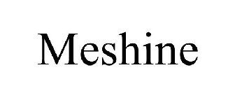 MESHINE
