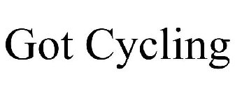 GOT CYCLING
