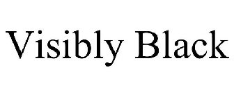 VISIBLY BLACK