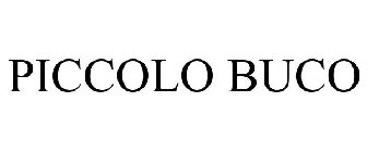 PICCOLO BUCO
