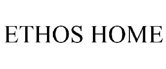 ETHOS HOME