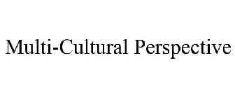 MULTI-CULTURAL PERSPECTIVE