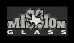 MISSION GLASS