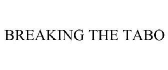 BREAKING THE TABO