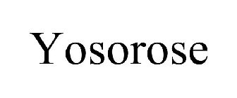 YOSOROSE