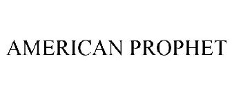 AMERICAN PROPHET