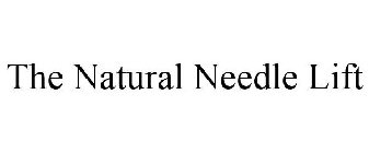 THE NATURAL NEEDLE LIFT