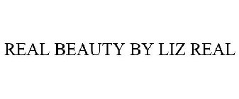 REAL BEAUTY BY LIZ REAL