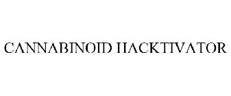 CANNABINOID HACKTIVATOR
