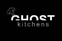 GHOST KITCHENS