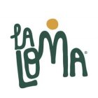 LA LOMA