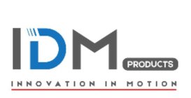 IDM PRODUCTS INNOVATION IN MOTION