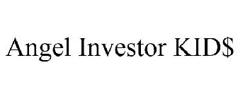ANGEL INVESTOR KID$