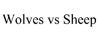 WOLVES VS SHEEP