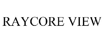 RAYCORE VIEW