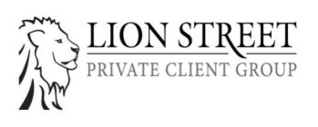 LION STREET PRIVATE CLIENT GROUP