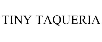 TINY TAQUERIA