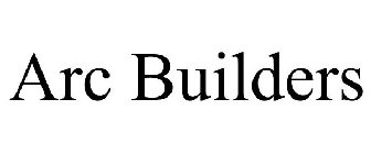 ARC BUILDERS