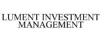 LUMENT INVESTMENT MANAGEMENT