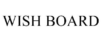 WISH BOARD