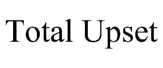 TOTAL UPSET