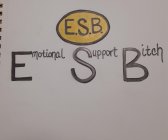 E.S.B. EMOTIONAL SUPPORT BITCH