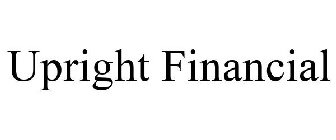 UPRIGHT FINANCIAL