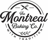 THE MONTREAL BAKING CO. WITH TRADITION