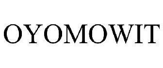 OYOMOWIT