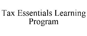 TAX ESSENTIALS LEARNING PROGRAM