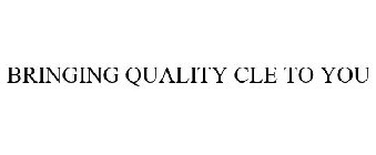 BRINGING QUALITY CLE TO YOU!