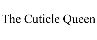 THE CUTICLE QUEEN