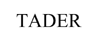 TADER