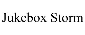 JUKEBOX STORM