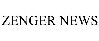 ZENGER NEWS