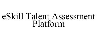 ESKILL TALENT ASSESSMENT PLATFORM