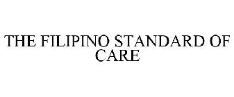 THE FILIPINO STANDARD OF CARE