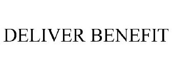DELIVER BENEFIT
