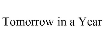 TOMORROW IN A YEAR
