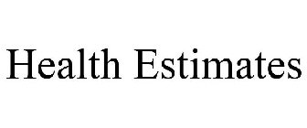 HEALTH ESTIMATES