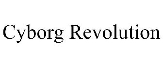 CYBORG REVOLUTION