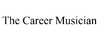 THE CAREER MUSICIAN