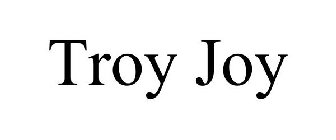 TROY JOY