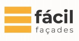 FÁCIL FAÇADES