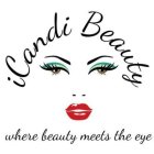 ICANDI BEAUTY WHERE BEAUTY MEETS THE EYE